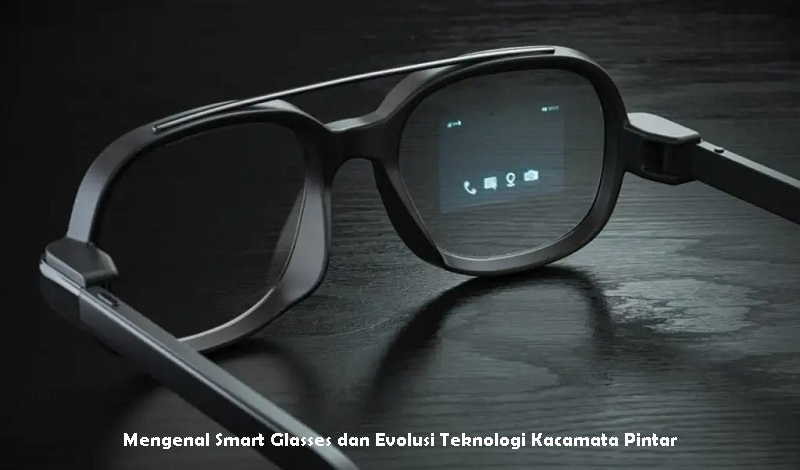 Smart Glasses